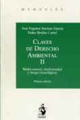 claves del derecho ambiental: volumen ii-jose eugenio soriano garcia-9788498901726 claves del derecho ambiental: volumen ii-jose eugenio soriano garcia-9788498901726