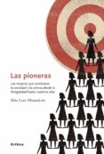 las pioneras: las mujeres que cambiaron la sociedad y la ciencia desde la antigüedad hasta nuestros dias-rita levi montalcini-9788498922226 las pioneras: las mujeres que cambiaron la sociedad y la ciencia desde la antigüedad hasta nuestros dias-rita levi montalcini-9788498922226