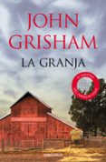la granja-john grisham-9788499080826 la granja-john grisham-9788499080826