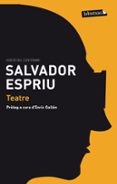 teatre: la historia d esther. fedra. una altra fedra-salvador espriu-9788499307626 teatre: la historia d esther. fedra. una altra fedra-salvador espriu-9788499307626