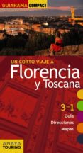 un corto viaje a florencia y toscana 2017 (guiarama compact)-ignacio merino-9788499358826 un corto viaje a florencia y toscana 2017 (guiarama compact)-ignacio merino-9788499358826