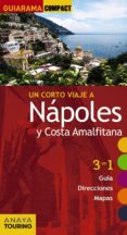 un corto viaje a nápoles y la costa amalfitana 2017 (guiarama compact) 2ª ed.-begoña pego del rio-9788499359526 un corto viaje a nápoles y la costa amalfitana 2017 (guiarama compact) 2ª ed.-begoña pego del rio-9788499359526