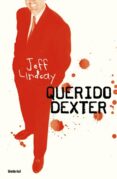 querido dexter (ebook)-jeff lindsay-9788499441726 querido dexter (ebook)-jeff lindsay-9788499441726