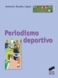 periodismo deportivo (ebook)-antonio alcoba lopez-9788499583426 periodismo deportivo (ebook)-antonio alcoba lopez-9788499583426