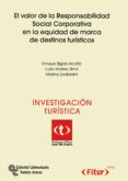 el valor de la responsabilidad social corporativa en la equidad d e marca de destinos turisticos (premio fitur 2013)-enrique bigne alcañiz-luisa andreu simo-9788499610726 el valor de la responsabilidad social corporativa en la equidad d e marca de destinos turisticos (premio fitur 2013)-enrique bigne alcañiz-luisa andreu simo-9788499610726