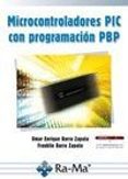 microcontroladores pic con programacion pbp-omar e. barra zapata-9788499640426 microcontroladores pic con programacion pbp-omar e. barra zapata-9788499640426