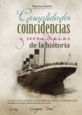 casualidades, coincidencias y serendipias de la historia-gregorio doval-9788499671826 casualidades, coincidencias y serendipias de la historia-gregorio doval-9788499671826