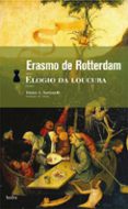 Descarga gratuita de libros online de Google. ELOGIO DA LOUCURA  (edición en portugués) PDF de ERASMO DE ROTTERDAM (Spanish Edition) 9788577157426