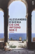 cio che inferno non e-alessandro d avenia-9788804647126 cio che inferno non e-alessandro d avenia-9788804647126