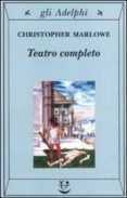 teatro completo, la tragedia di didone, regina di cartagine - la prima parte di tamerlano il grande - la seconda parte di tamerlano il grande - l ebreo di malta-christopher marlowe-9788845916526 teatro completo, la tragedia di didone, regina di cartagine - la prima parte di tamerlano il grande - la seconda parte di tamerlano il grande - l ebreo di malta-christopher marlowe-9788845916526