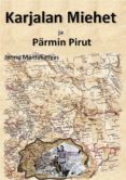 Descargar el eBook de los más vendidos KARJALAN MIEHET JA PÄRMIN PIRUT PDB