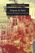 despues de babel-george steiner-9789681664626 despues de babel-george steiner-9789681664626