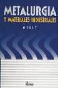 metalurgia y materiales industriales-john e. neely-9789681858926 metalurgia y materiales industriales-john e. neely-9789681858926
