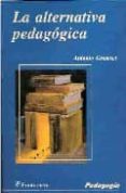 la alternativa pedagogica-antonio gramsci-9789684765726 la alternativa pedagogica-antonio gramsci-9789684765726