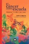 el cancer como escuela: amorosa fortaleza para sanar-perla o. nejama-9789688603826 el cancer como escuela: amorosa fortaleza para sanar-perla o. nejama-9789688603826