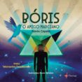 Descarga gratuita de libros de amazon. BÓRIS, O AMIGO MARCIANO de  (Literatura española) DJVU 9789893734926