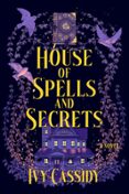 Se descarga ebooks HOUSE OF SPELLS AND SECRETS PDF ePub RTF
