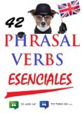 42 phasal verbs esenciales (ebook)-8423646200436 42 phasal verbs esenciales (ebook)-8423646200436