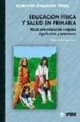 educacion fisica y salud en primaria-luis e. rodriguez-san pedro-9788497290838 educacion fisica y salud en primaria-luis e. rodriguez-san pedro-9788497290838