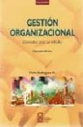 gestion organizacional: elementos para su estudio (2ª ed.)-dario rodriguez m.-9789561406131 gestion organizacional: elementos para su estudio (2ª ed.)-dario rodriguez m.-9789561406131
