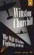 we will all go down fighting to the end-winston churchill-9780141192536 we will all go down fighting to the end-winston churchill-9780141192536