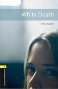 oxford bookworms library 1. white death (+ mp3)-tim vicary-9780194620536 oxford bookworms library 1. white death (+ mp3)-tim vicary-9780194620536