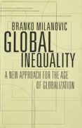 global inequality : a new approach for the age of globalization-branko milanovic-9780674737136 global inequality : a new approach for the age of globalization-branko milanovic-9780674737136