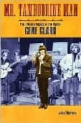 mr. tambourine man: the life and legacy of the byrds gene clark-john einarson-9780879307936 mr. tambourine man: the life and legacy of the byrds gene clark-john einarson-9780879307936