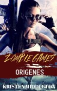 Libros para descargar gratis en línea ZOMBIE GAMES (ORÍGENES)  in Spanish de 