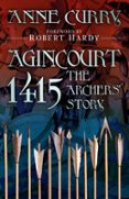 AGINCOURT 1415: THE ARCHERS' STORY  (edición en inglés)