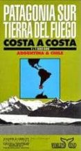 patagonia sur tierra de fuego: costa a costa (1:1000000)-9781879568136 patagonia sur tierra de fuego: costa a costa (1:1000000)-9781879568136