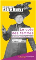 LE VOTE DES FEMMES. ET AUTRES TEXTES FÉMINISTES  (edición en francés)