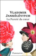 LA PURETÉ DU CŒUR