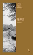 Descargas de libros de la selva ZORRIE de LAIRD HUNT (Spanish Edition) FB2 PDB 9782267055436