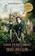miss peregrine et les enfants particuliers-ransom riggs-9782747072236 miss peregrine et les enfants particuliers-ransom riggs-9782747072236