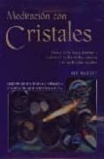 meditacion con cristales (libro de meditaciones + 17 cristales + 10 cartas de meditacion interactiva)-sue parlett-9783822847336 meditacion con cristales (libro de meditaciones + 17 cristales + 10 cartas de meditacion interactiva)-sue parlett-9783822847336
