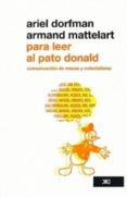para leer al pato donald: comunicacion de masas y colonialismo-ariel dorfman-armand mattelart-9786070302336 para leer al pato donald: comunicacion de masas y colonialismo-ariel dorfman-armand mattelart-9786070302336
