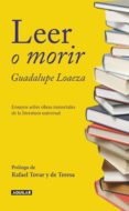 leer o morir (ebook)-guadalupe loaeza-9786071126436 leer o morir (ebook)-guadalupe loaeza-9786071126436