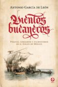vientos bucaneros (ebook)-antonio garcia de leon-9786074453836 vientos bucaneros (ebook)-antonio garcia de leon-9786074453836