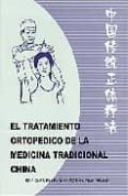 el tratamiento ortopedico de la medicina tradicional china-9787119035536 el tratamiento ortopedico de la medicina tradicional china-9787119035536
