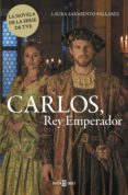 carlos, rey emperador (ebook)-laura sarmiento-9788401016936 carlos, rey emperador (ebook)-laura sarmiento-9788401016936