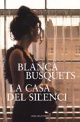 la casa del silenci (ebook)-blanca busquets-9788401388736 la casa del silenci (ebook)-blanca busquets-9788401388736