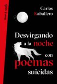 desvirgando a la noche con poemas suicidas (ebook)-9788403518636 desvirgando a la noche con poemas suicidas (ebook)-9788403518636
