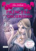 princesa de la oscuridad (ebook)-tea stilton-9788408036036 princesa de la oscuridad (ebook)-tea stilton-9788408036036