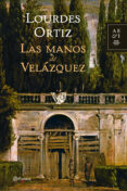 las manos de velazquez-lourdes ortiz-9788408068136 las manos de velazquez-lourdes ortiz-9788408068136