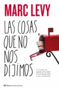 las cosas que no nos dijimos-marc levy-9788408087236 las cosas que no nos dijimos-marc levy-9788408087236