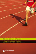 el oro de los dioses-jordi sierra i fabra-9788408096436 el oro de los dioses-jordi sierra i fabra-9788408096436