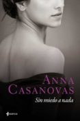 sin miedo a nada-anna casanovas-9788408118336 sin miedo a nada-anna casanovas-9788408118336