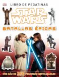 star wars. libro pegatinas. batallas epicas (incluye adhesivos reutilizables)-9788408120636 star wars. libro pegatinas. batallas epicas (incluye adhesivos reutilizables)-9788408120636