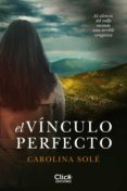 el vínculo perfecto (ebook)-carolina sole-9788408152736 el vínculo perfecto (ebook)-carolina sole-9788408152736
